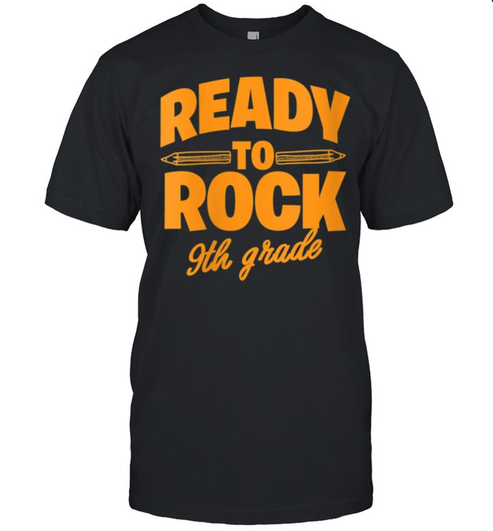 Ready to Rock 9th Grade shirt