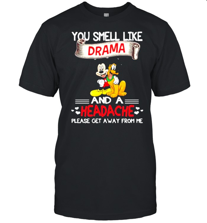 You smell like and a headache please get away from me mickey shirt Classic Men's T-shirt