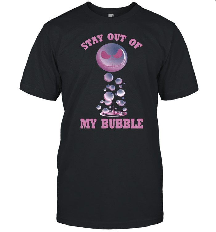 Jack Skellington Stay Out Of My Bubble T-shirt