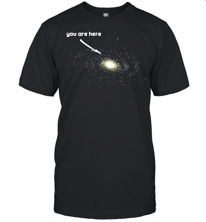 You Are Here I Astronomie Galaxie Mondlandung Planeten T-shirt Classic Men's T-shirt