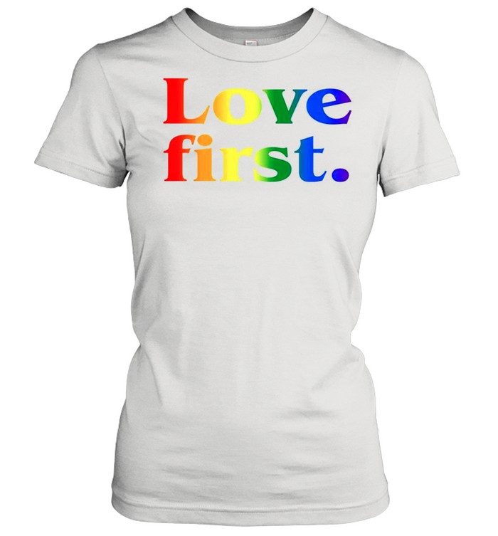 LGBT love first shirt Classic Women's T-shirt