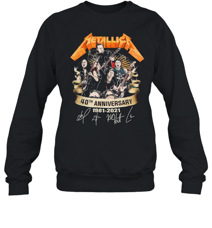 40th Anniversary 1981 2021 Metallica Art Band Music Legend Signatures Unisex Sweatshirt