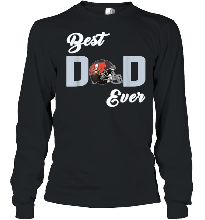 Best Dad Ever Tampa Bay Fan Buccaneers Fathers Day T- Long Sleeved T-shirt