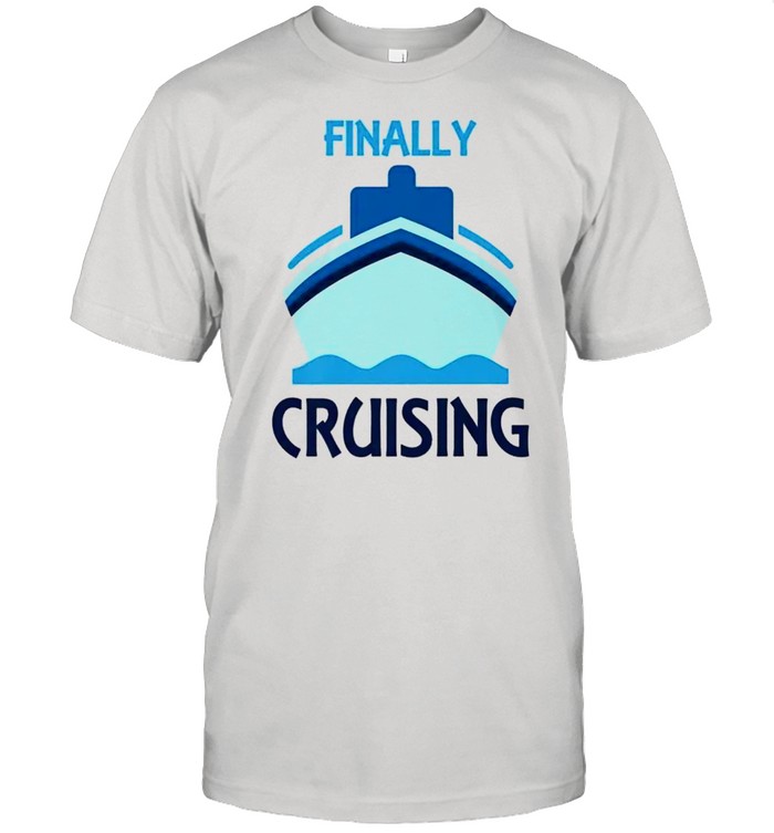 Finally Cruising Perfect Wear for Cruise Vacation Classic Men's T-shirt