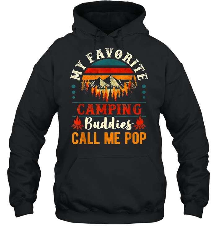 My Favorite Camping Buddies Call Me Pop Grandpa Saying Unisex Hoodie