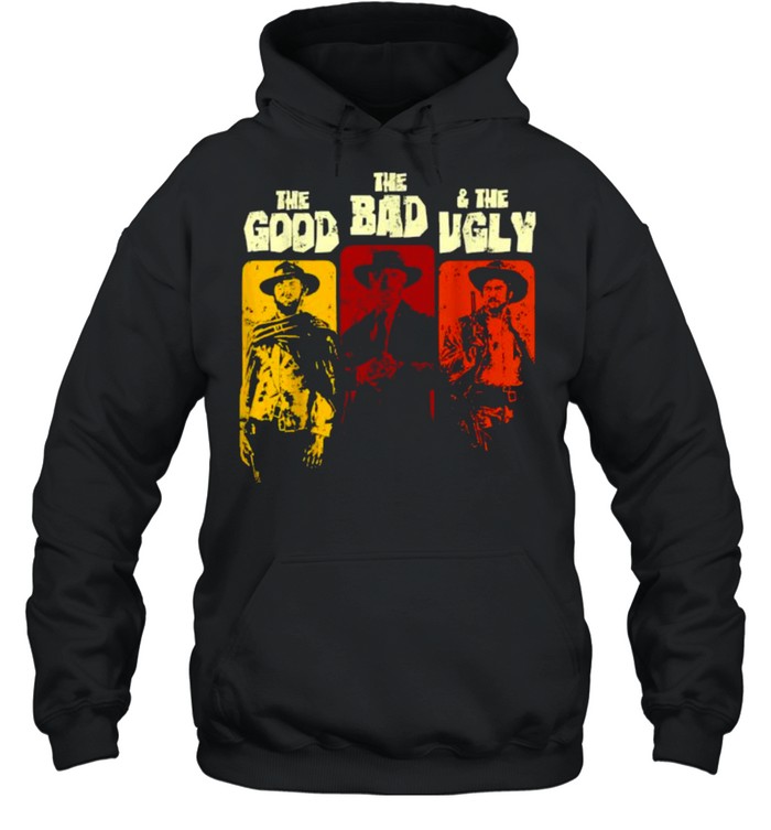 The Good The Bad The Uglys T- Unisex Hoodie