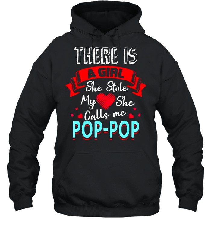 There Is A Girl She Stole Poppop from Daughter New Dad Unisex Hoodie