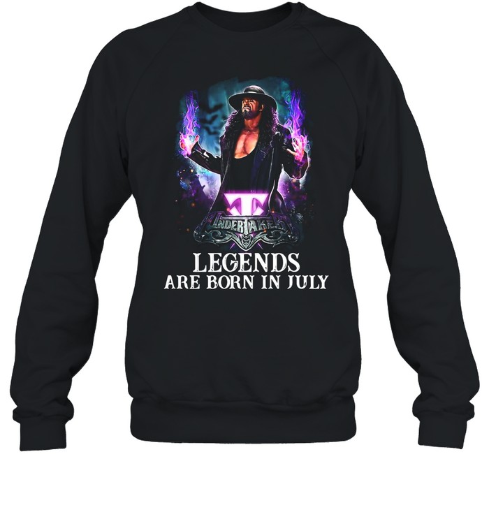 Undertaker Legends Are Born In July T-shirt Unisex Sweatshirt