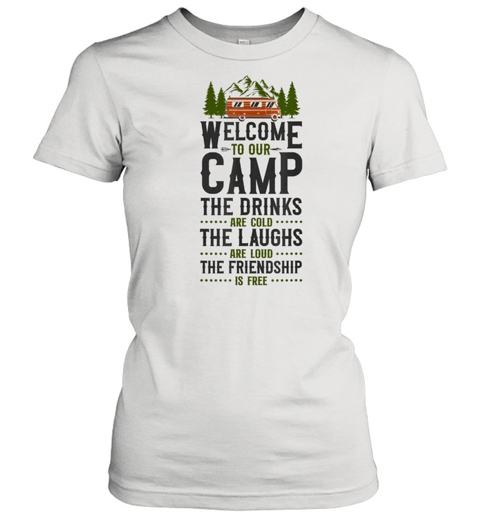 Welcome To Our Camp Friendship Motorhome Campervan Classic Women's T-shirt