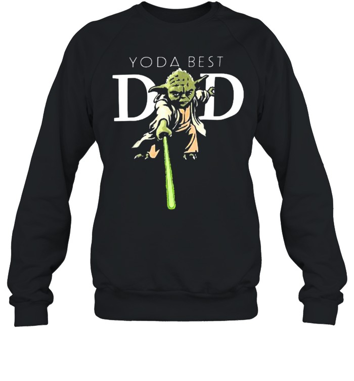 Yoda best dad shirt Unisex Sweatshirt