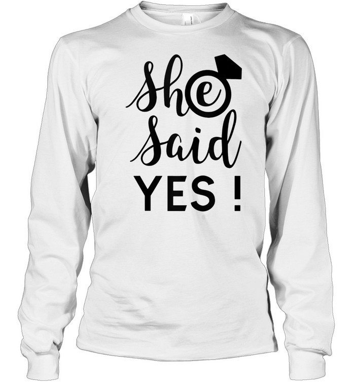 Groom's She Said Yes shirt Long Sleeved T-shirt