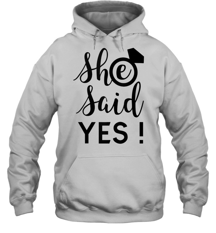 Groom's She Said Yes shirt Unisex Hoodie