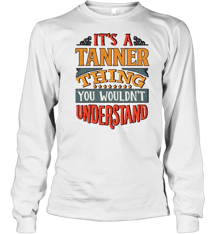 Tanner Name shirt Long Sleeved T-shirt