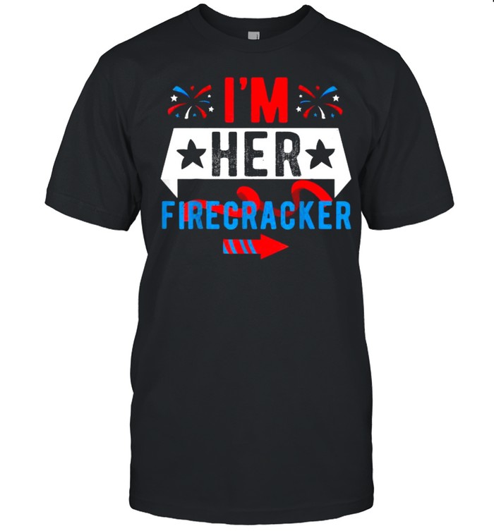 I’m Her Firecracker Fireworks 4th Of July  Classic Men's T-shirt