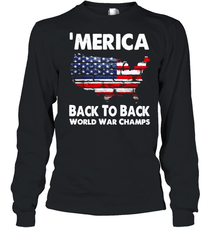 Merica Back To Back World War Champs American Flag Wall T Shirt T Shirt Classic