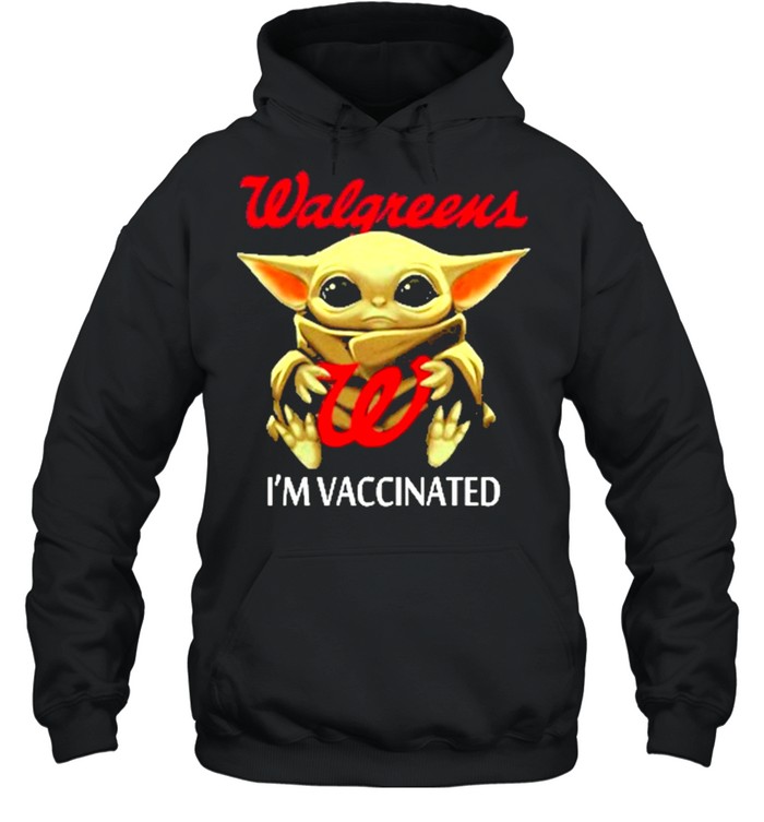 Baby yoda hug walgreens im vaccinated shirt Unisex Hoodie