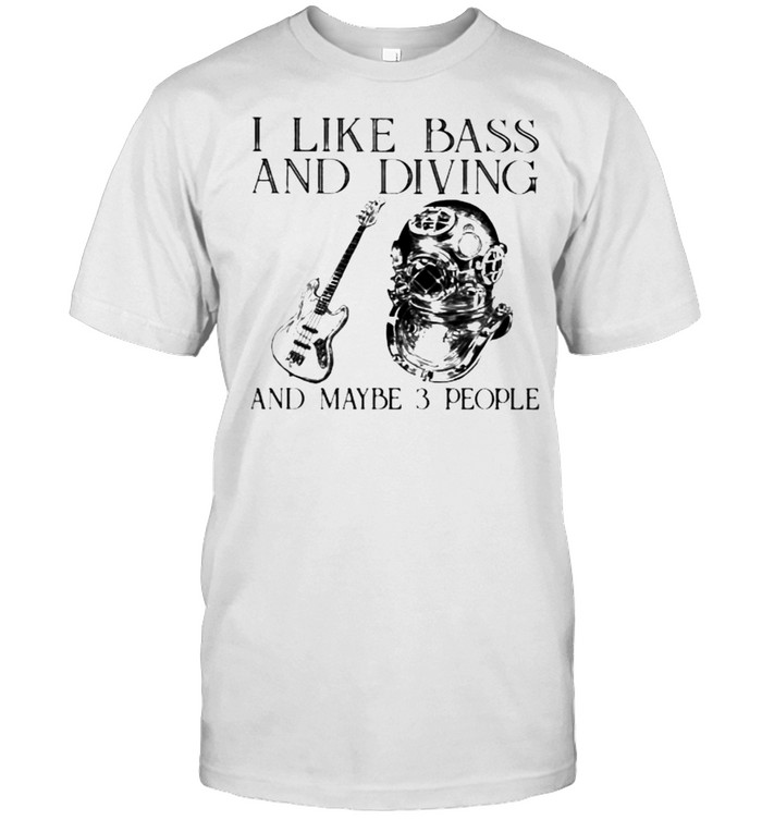 I Like Bass And Diving And Maybe 3 People Classic Men's T-shirt