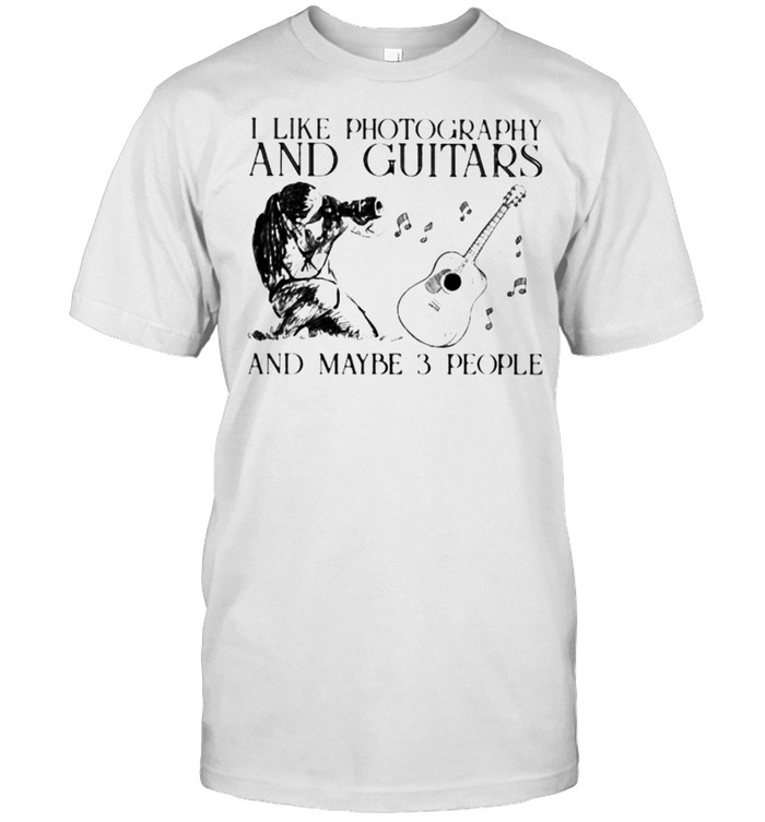I Like Photography and Guitars And Maybe 3 People  Classic Men's T-shirt