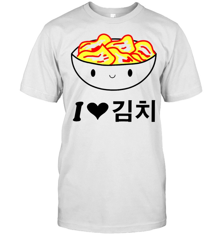 I love Kimchi shirt