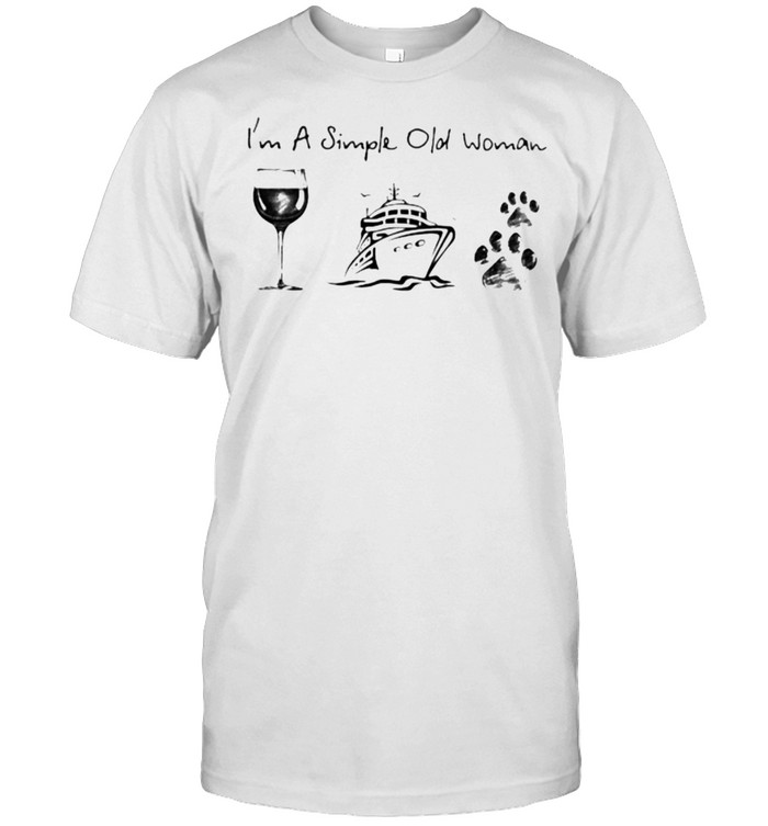 I’m A Simple Old Woman Wine Cruise Dog Classic Men's T-shirt