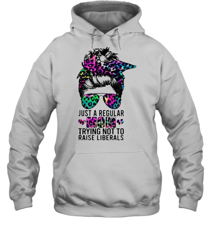 Just A Regular Mom Trying Not To Raise Liberals Lepoard Watercolor Unisex Hoodie