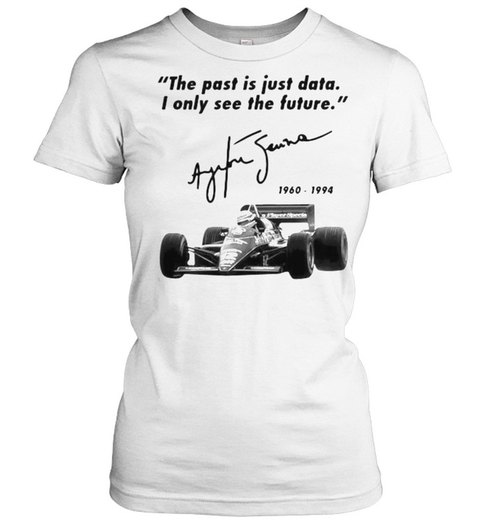 The Past Is Just Data I Only See The Future 1960 1994 Classic Women's T-shirt