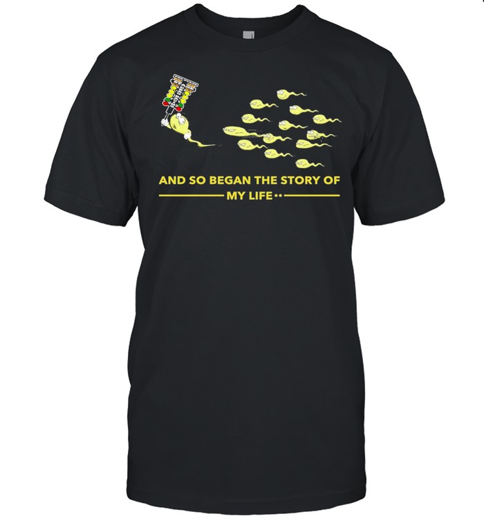 And so began the story of my life shirt Classic Men's T-shirt