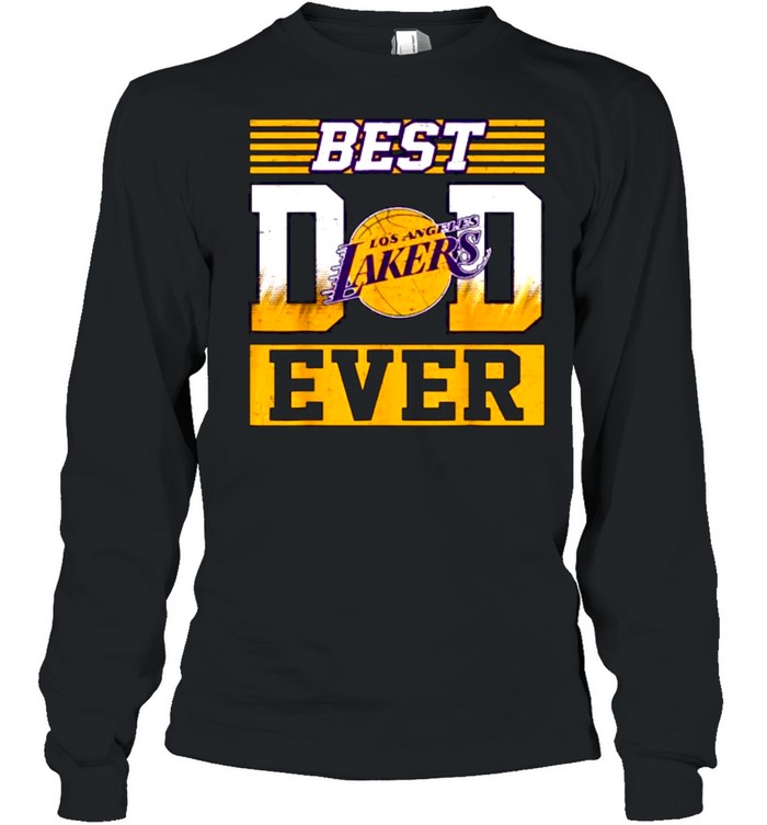 best dad ever lakers shirt