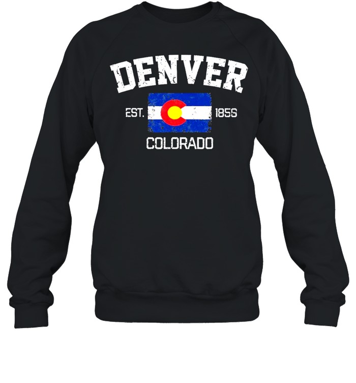 Denver Colorado Est 1858 Souvenir shirt Unisex Sweatshirt