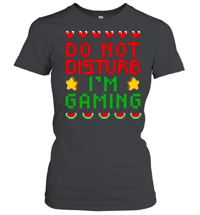 Do Not Disturb Im Gaming shirt Classic Women's T-shirt