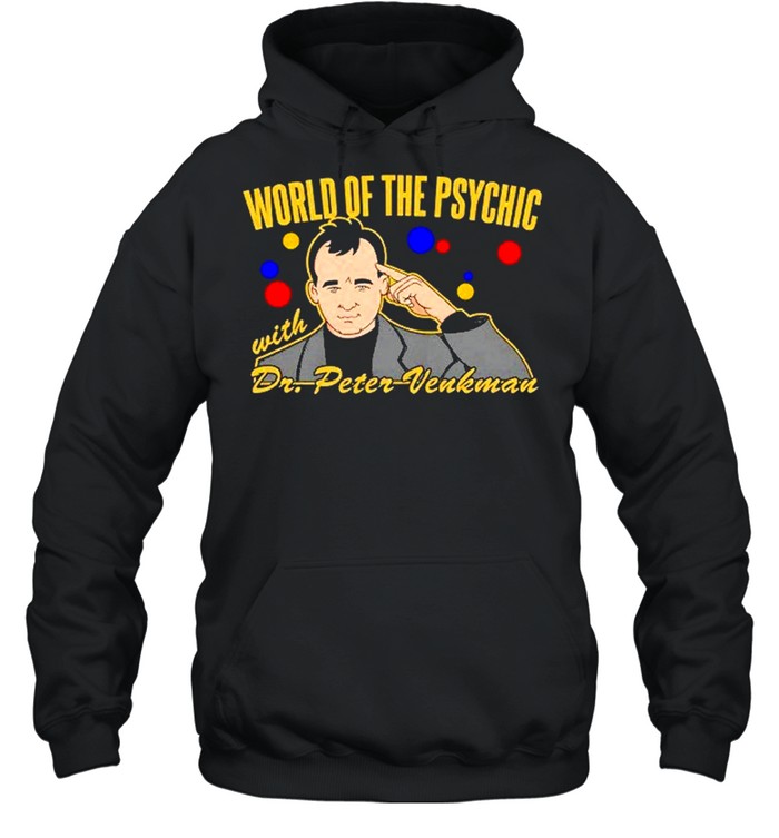 Ghostbusters 2 Movie World of the Psychic shirt Unisex Hoodie