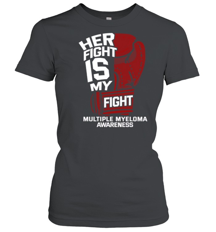 Her Fight Is My Fight Awareness shirt Classic Women's T-shirt