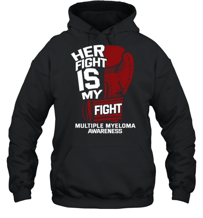 Her Fight Is My Fight Awareness shirt Unisex Hoodie