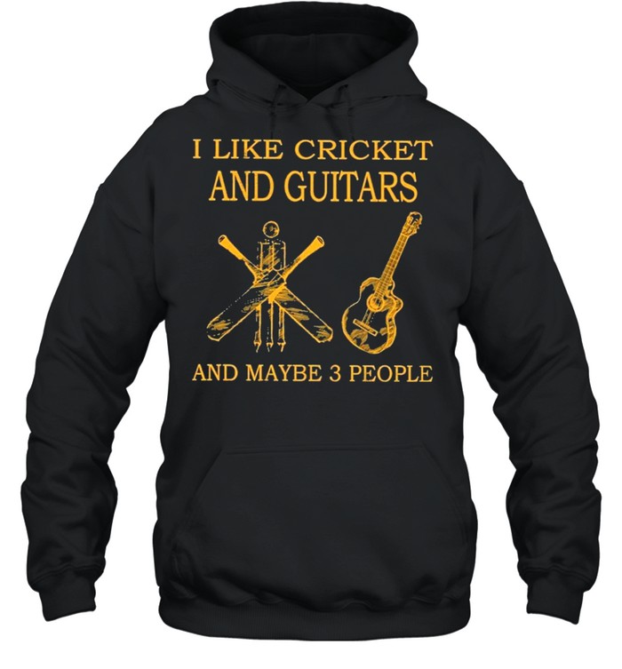 I like cricket and guitars and maybe 3 people shirt Unisex Hoodie