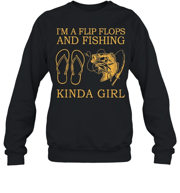 I Like Flip Flops And Fishing And Maybe 3 People shirt Unisex Sweatshirt