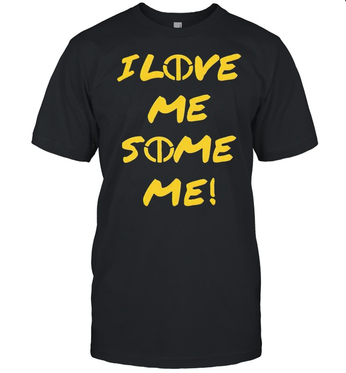 I love me some me shirt Classic Men's T-shirt