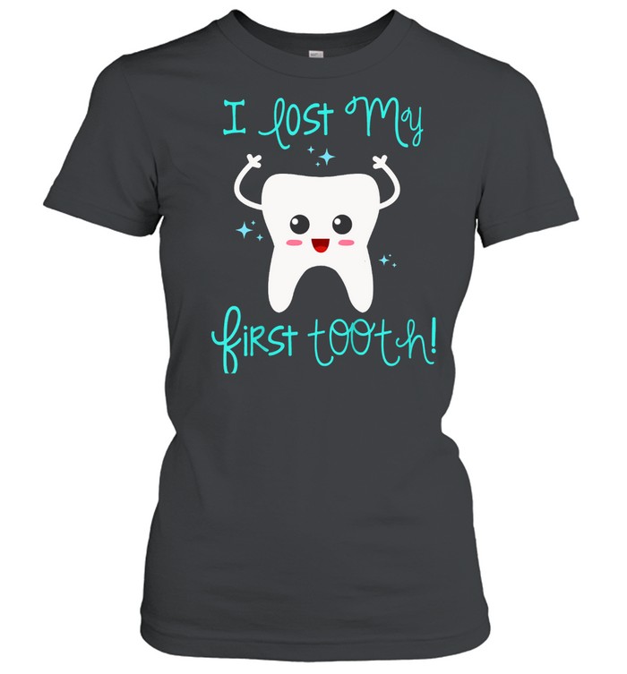 Kids First Tooth First Tooth Party Lost Tooth Lost Tooth shirt Classic Women's T-shirt