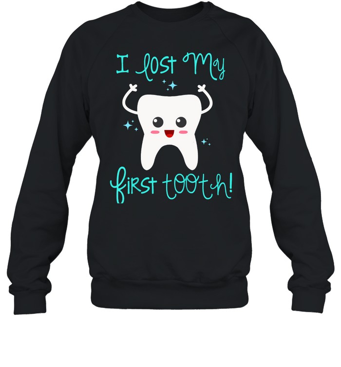 Kids First Tooth First Tooth Party Lost Tooth Lost Tooth shirt Unisex Sweatshirt