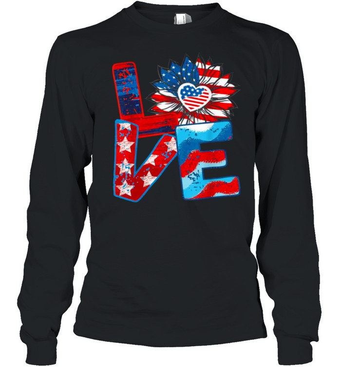 Love My America Sunflower 4th July Patriotic T- Long Sleeved T-shirt