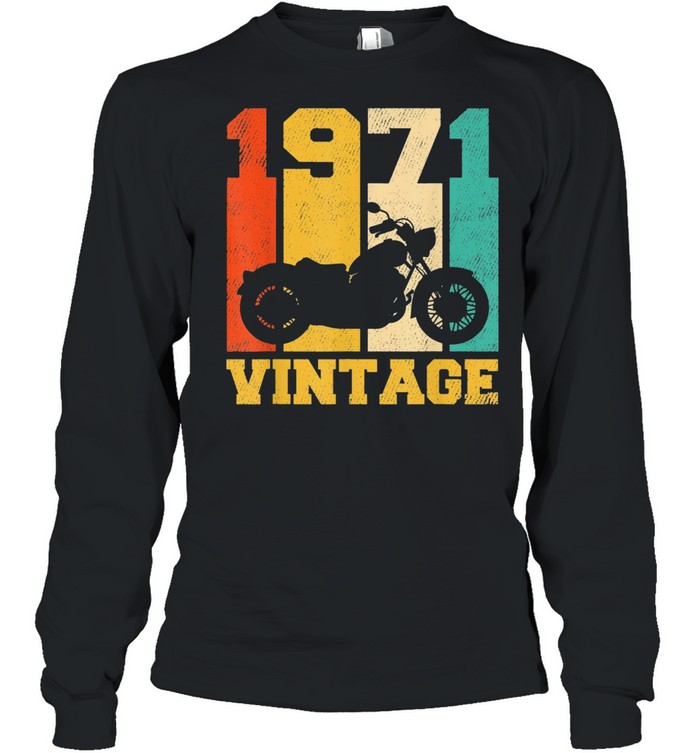 50 Years Old Vintage 1971 Motorcycle 50th Birthday shirt Long Sleeved T-shirt