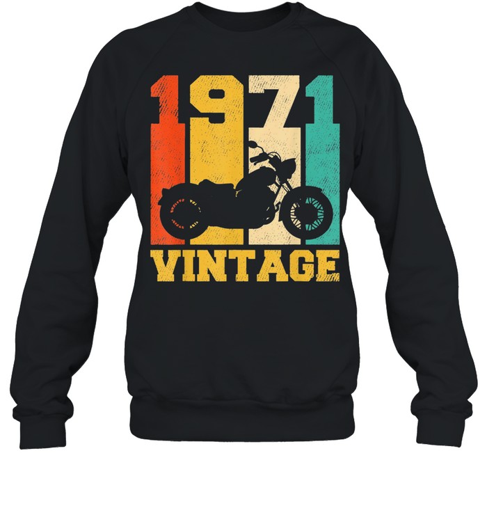 50 Years Old Vintage 1971 Motorcycle 50th Birthday shirt Unisex Sweatshirt