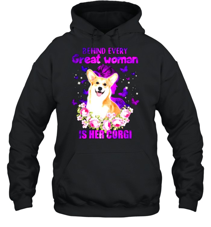 Behind Every Great Woman Is Her Corgi shirt Unisex Hoodie