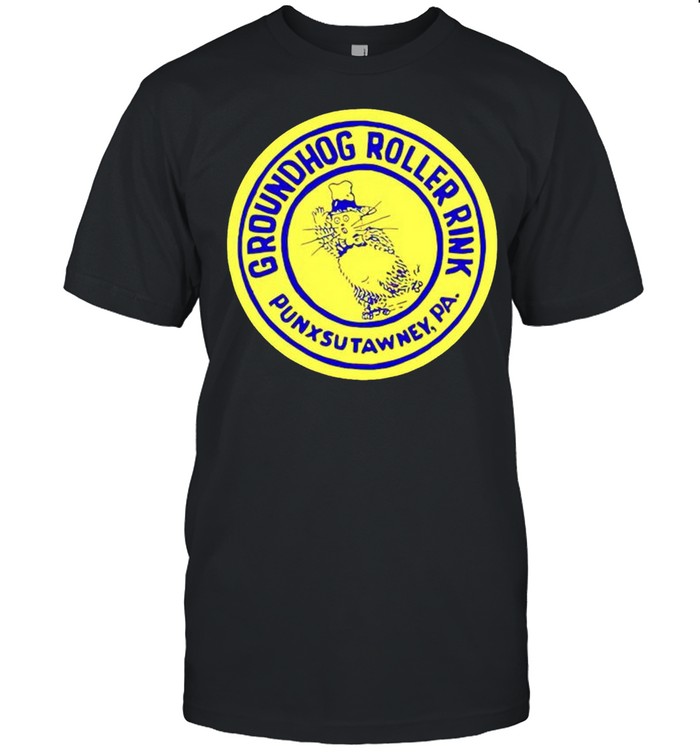 Groundhog Roller Rink Punxsutawney shirt