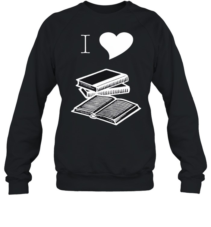 I Heart Books Reader Writer Teacher Librarian shirt Unisex Sweatshirt