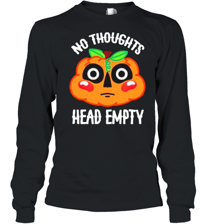 Jack-o’-lantern no thoughts head empty shirt Long Sleeved T-shirt