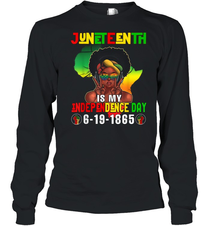 Juneteenth Independence Day Afro Melanin Natural Hair shirt Long Sleeved T-shirt