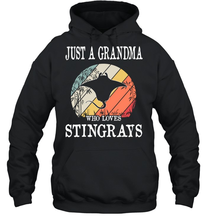 Just A Grandma Who Loves Stingrays shirt Unisex Hoodie