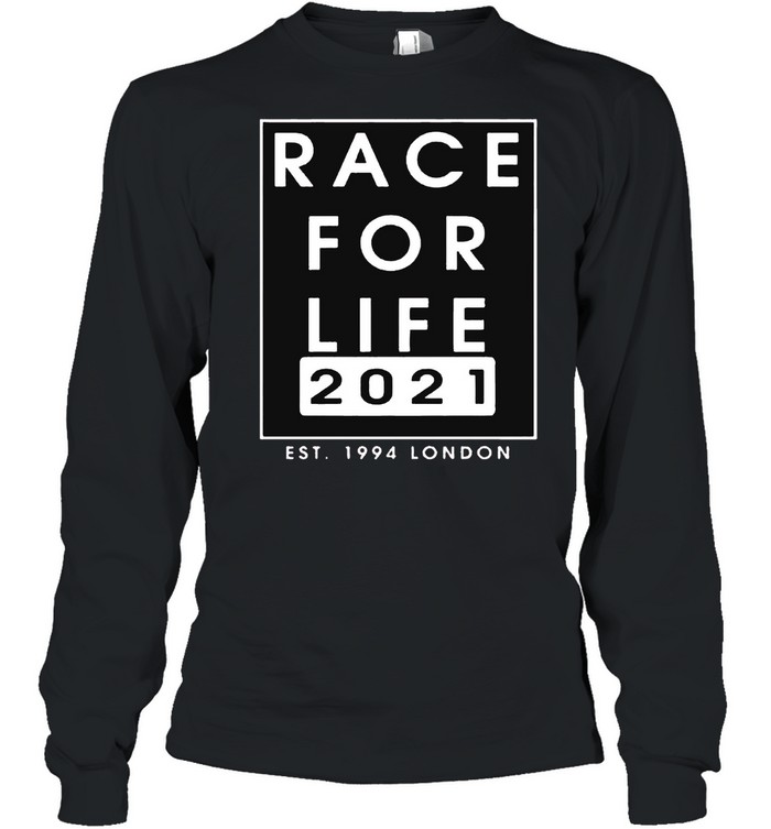 Race for life 2021 est 1994 London shirt Long Sleeved T-shirt