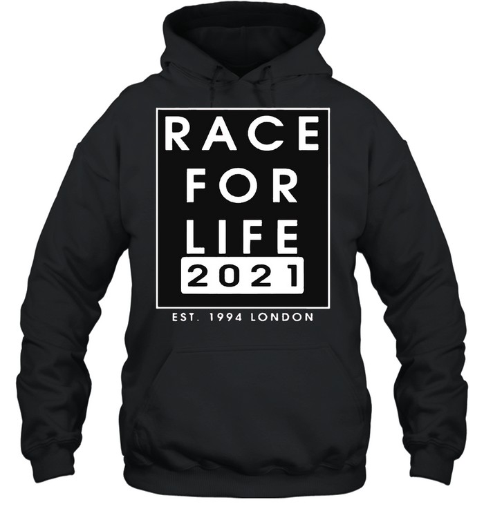 Race for life 2021 est 1994 London shirt Unisex Hoodie