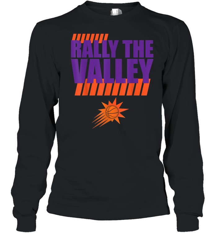 Rally in The Phx Valley Phx AZ Basketball shirt Long Sleeved T-shirt